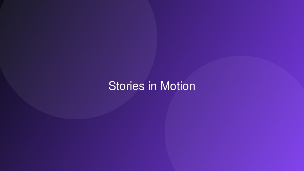 Stories in Motion